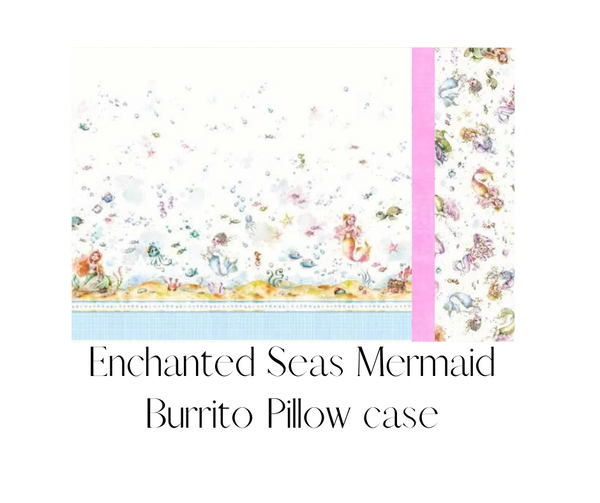 New Enchanted Seas Mermaid Burrito Pillowcase Kit