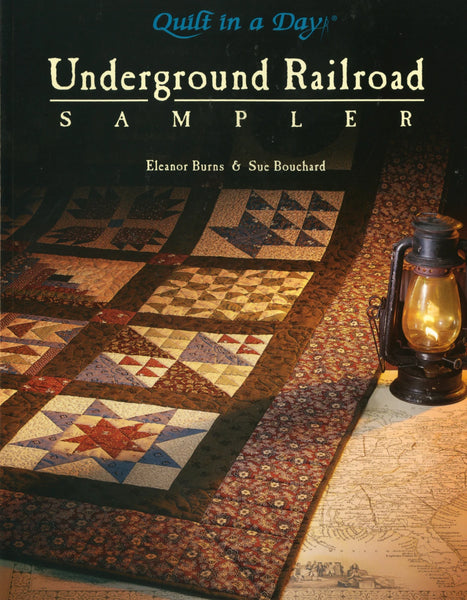 Underground Railroad Sampler # 1068QD Book  Eleanor Burns and Sue Bouchard