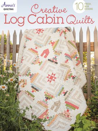 Creative Log Cabin Quilts # 1414971 Annie's Quilting