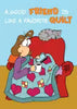 New 2026 Birthday Card for Quilters A good friend is like a favorite quilt