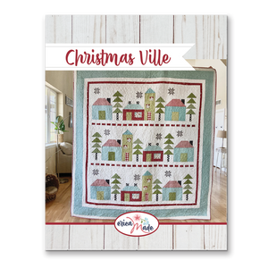 CHRISTMASVILLE QUILT Pattern by Erica Made Designs