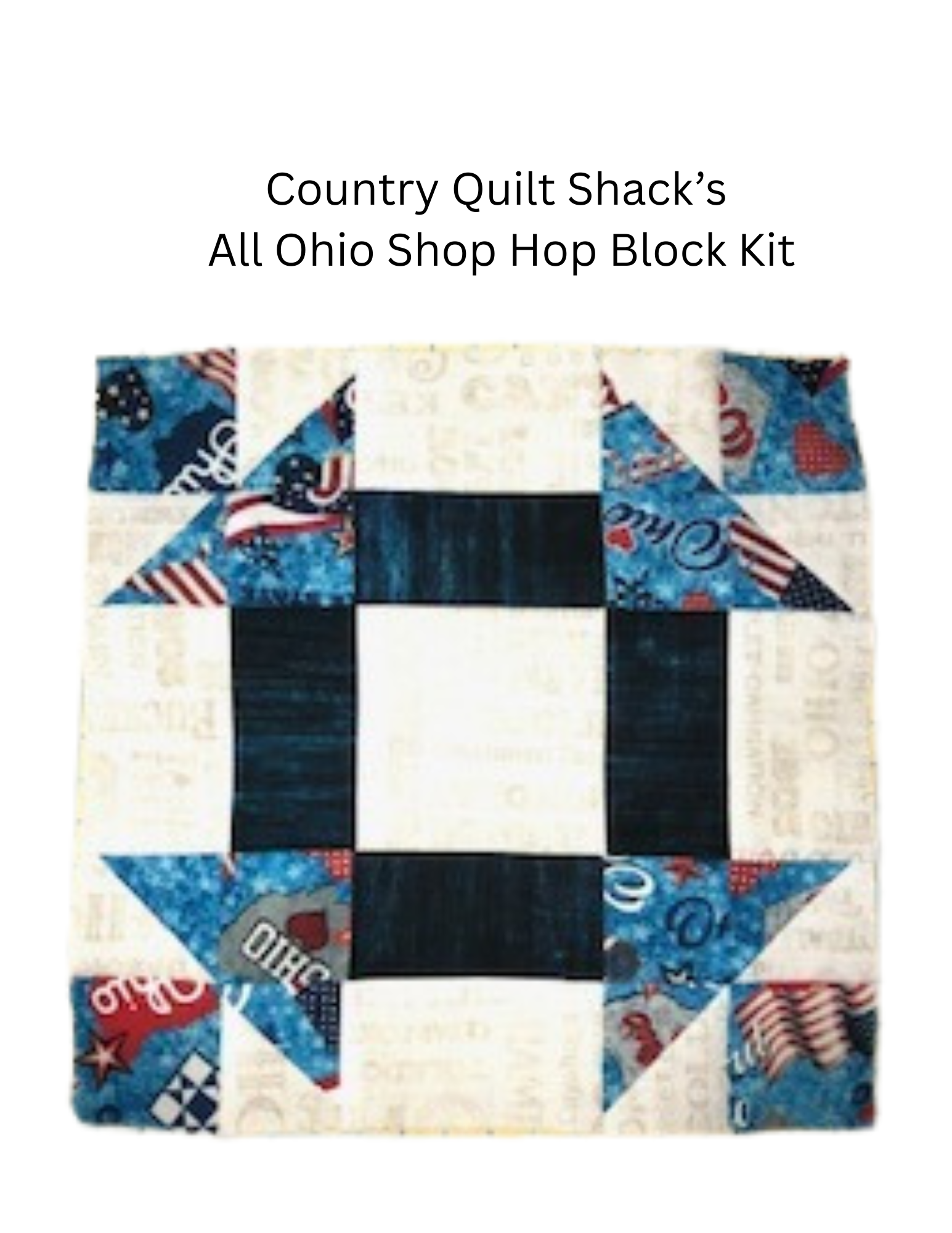 New 2025 Country Quilt Shack's All Ohio Shop Hop Block Kit