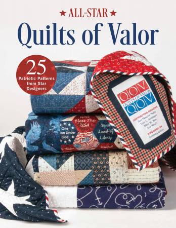 NEW 2025 All-Star Quilts of Valor: 25 Patriotic Patterns from Star Designers # SF6455-6